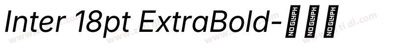 Inter 18pt ExtraBold字体转换 Inter 18pt ExtraBold字体转换